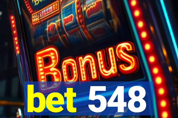 bet 548